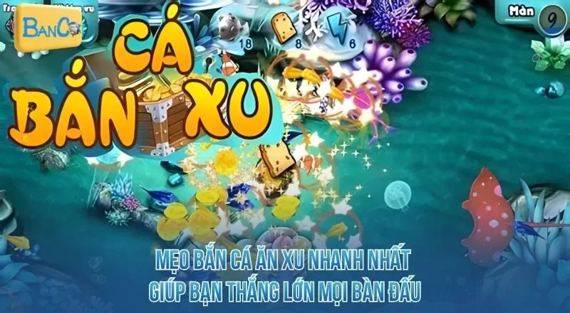 meo-ban-ca-an-xu-nhanh-nhat-giup-ban-thang-lon-moi-ban-dau